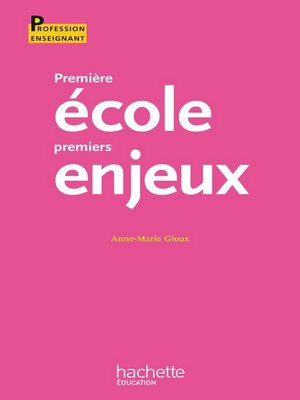cover image of Première école, premiers enjeux